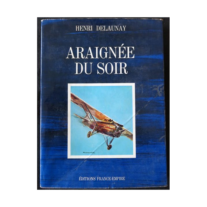 Araignée du soir  de Henri Delaunay aux Editions France-Empire
