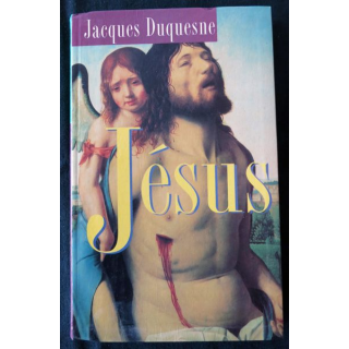 Jesus de Jacques Duquesne aux Editions Le Grand Livre du Mois