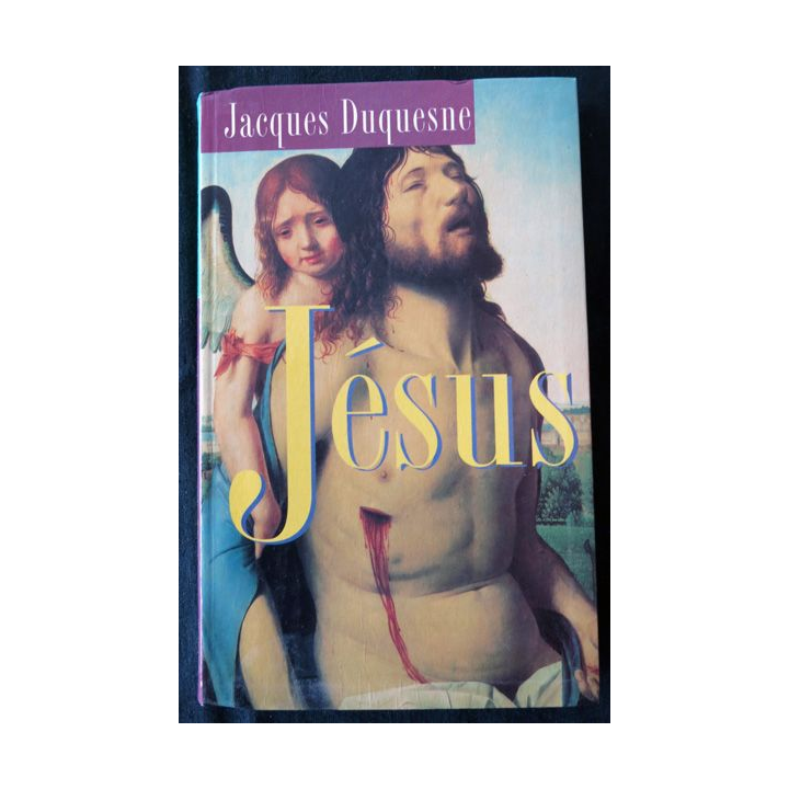 Jesus de Jacques Duquesne aux Editions Le Grand Livre du Mois
