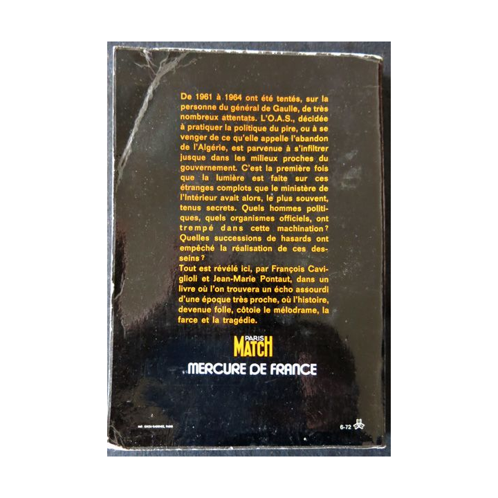 La grande cible 1961-1964 Les secrets de l'OAS de François Caviglioli & J.M Pontaut aux Editions Mercure de France