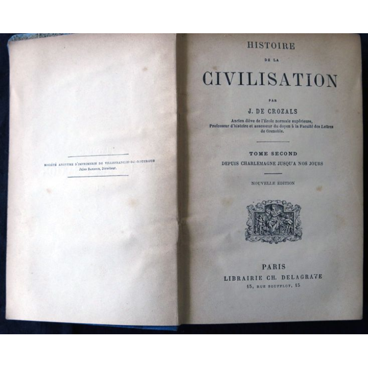 Histoire de la civilisation Tome second de J. de Crozals Librairie CH. Delagrave