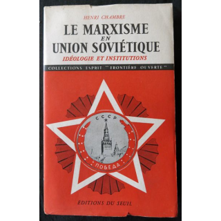 Le marxisme en Union Soviétique de Henri Chambre aux Editons du Seuil