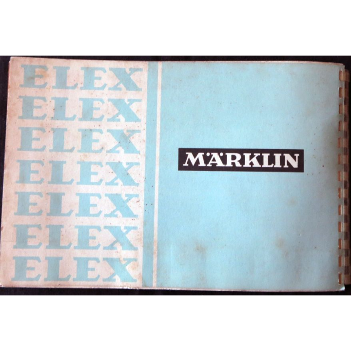 Catalogue explicatif Marklin Elex édité par Markling & Cie reliure peigne