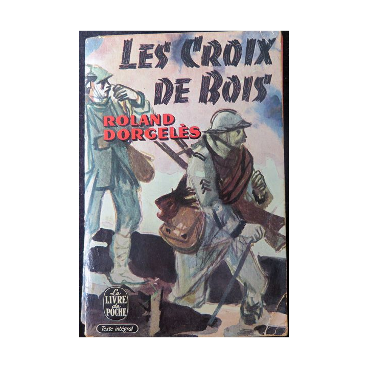Les Croix de Bois de Roland Dorgelès livre de poche 1958
