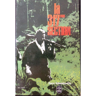 La 317° section de Pierre  Schoendoerffer livre de poche 1966