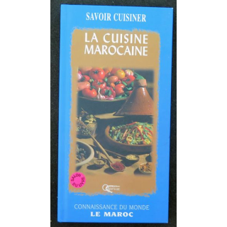 Savoir cuisiner la cuisine marocaine de Connaissance du Monde