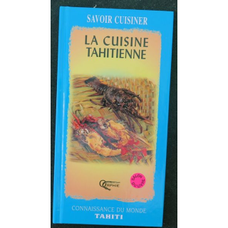 Savoir cuisiner la cuisine tahitienne de Connaissance du Monde