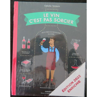 Le Vin c'est pas sorcier d'Ophélie Neiman neuf édition 2022 enrichie