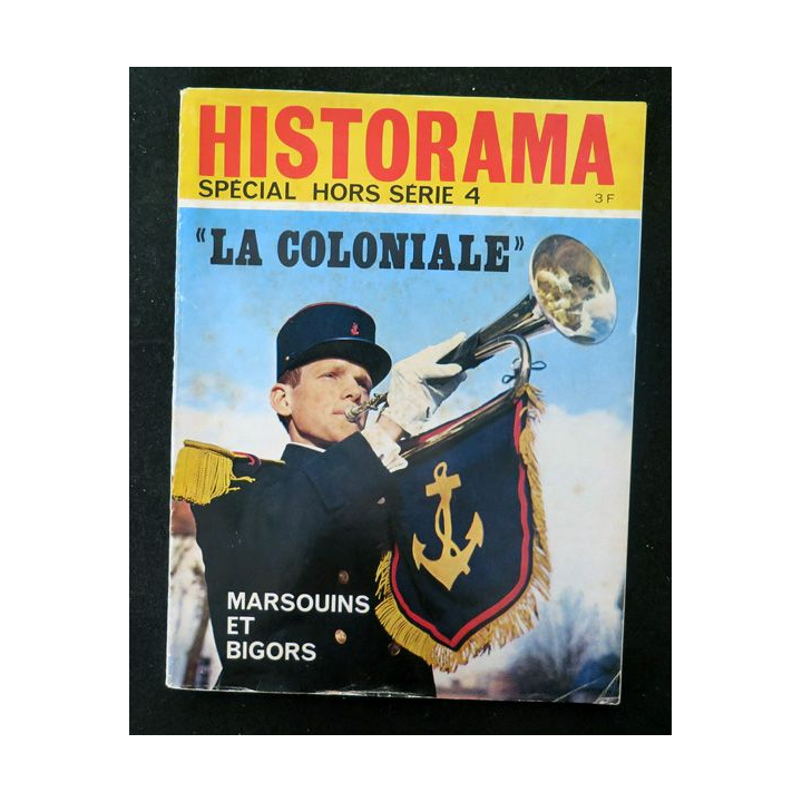 Historama spécial hors série n° 4 La Coloniale Marsouins et Bigors