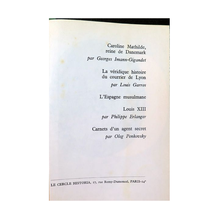 Le Cercle Historia Caroline Mathilde Reine de Danemark .../ carnets d'un agent secret