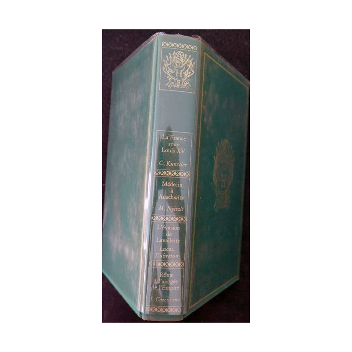 Le Cercle Historia La France sous Louis XV / Médecin à Auchwitz / L'évasion de Lavallette / Rome à l'apogée de l'Empire