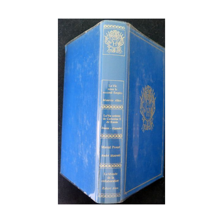Le Cercle Historia La vie sous le second Empire / La vie ardente de Catherine II de Russie