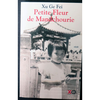 Petite Fleur de Manchourie de Xu Ge Fei dédicacé par l'Auteur