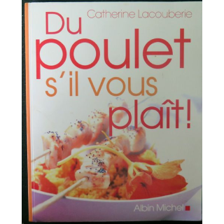 Du poulet s'il vous plait de Catherine Lacouberie dédicacé par l'auteur