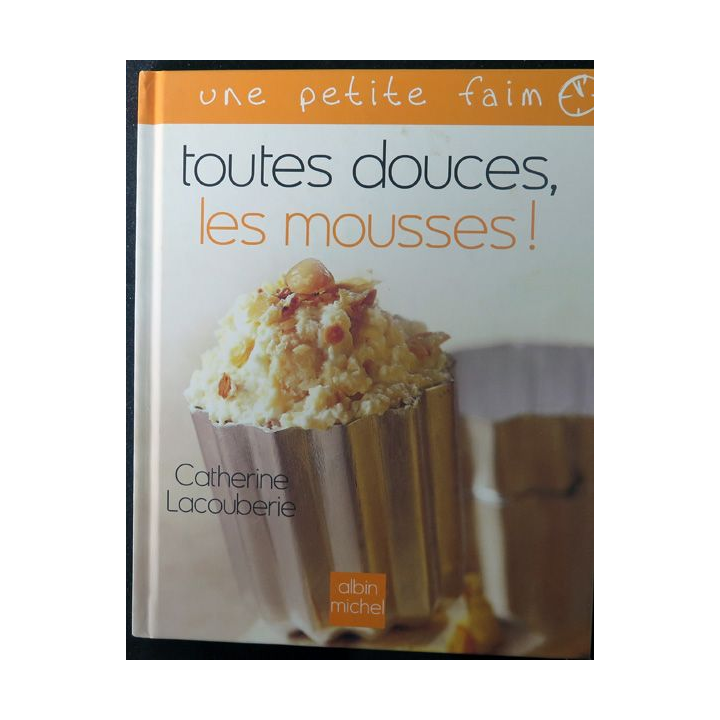 Toutes douces les mousses de Catherine Lacouberie