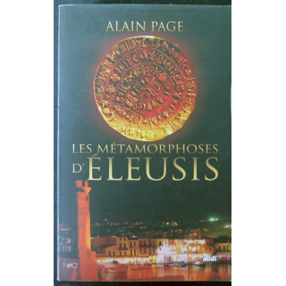 Les métamorphoses d'Eleusis de Alain Page dédicacé par l'auteur