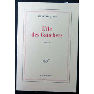 L'île des gauchers de Alexandre jardin Gallimard 1995