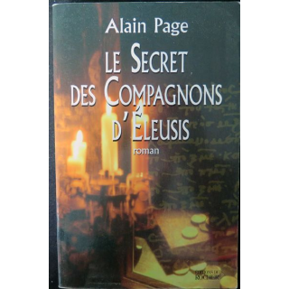 Le secret des compagnons d'Eleusis de Alain Page dédicacé par l'auteur