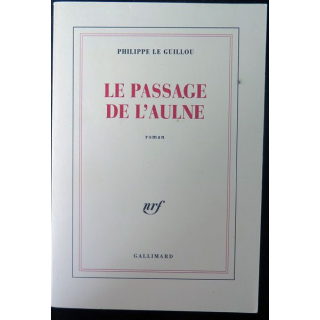 Le Passage de lAulne de Philippe le Guillou Gallimard 1993