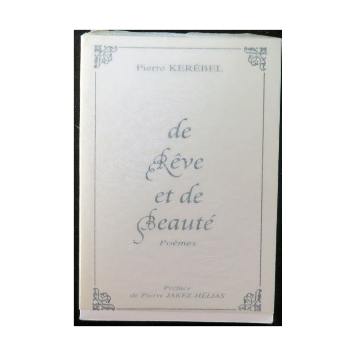 De Rêve et de Beauté Poêmes de Pierre Kerébel