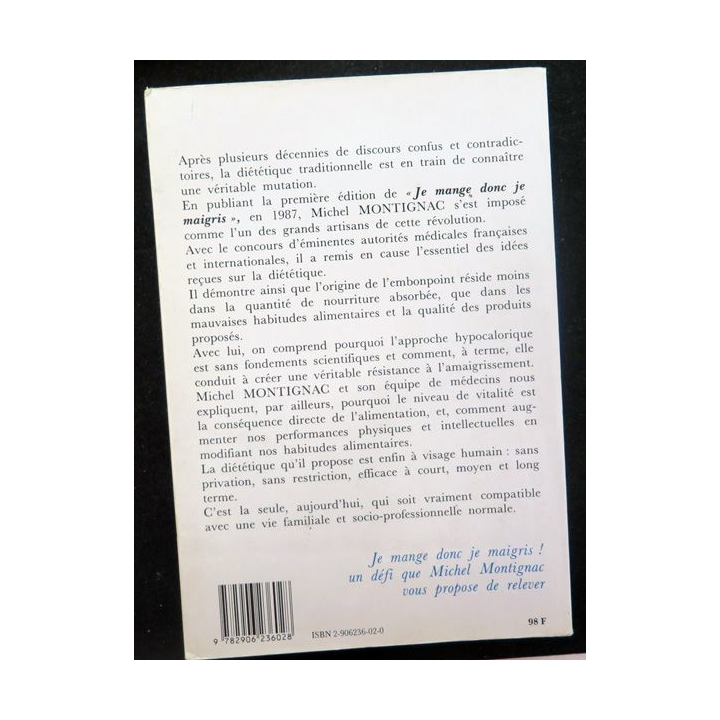 Je mange donc je maigris ou les secrets de la nutrition de Michel Montignac