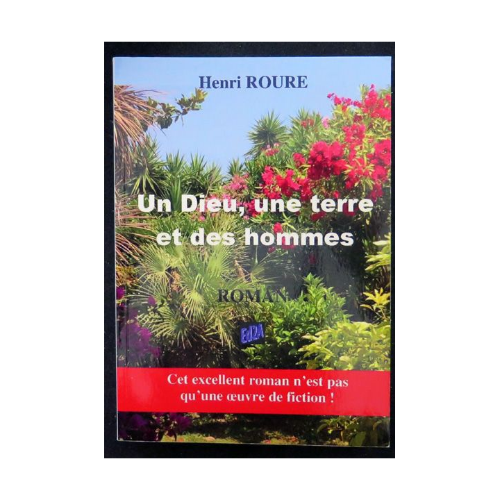 Un Dieu, une terre et des hommes de Henri Roure