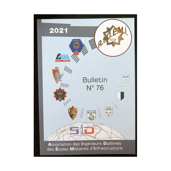 AIDEMI : n°76 de 2021 de l'association des ingénieurs diplômés des écoles militaires d'infrastructure