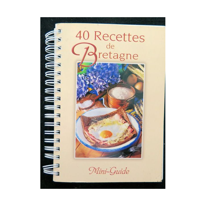 CUISINE : 40 Recettes de Bretagne Mini-guide
