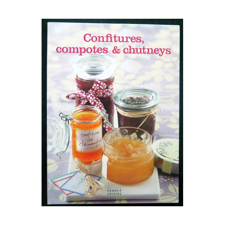 Confitures, compotes & chutneys