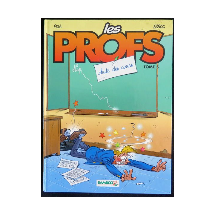 Bande dessinée LES PROFS Tome 5 Chute des cours Pica Erroc Bamboo 2003