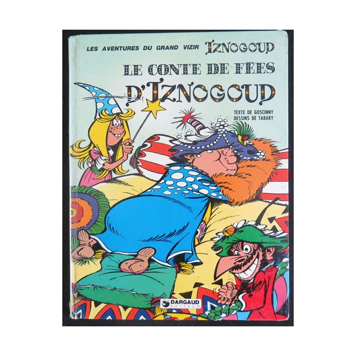 Bande dessinée IZNOGOUD Le conte de fées d'Iznogoud Goscinny Tabary Dargaud 1976