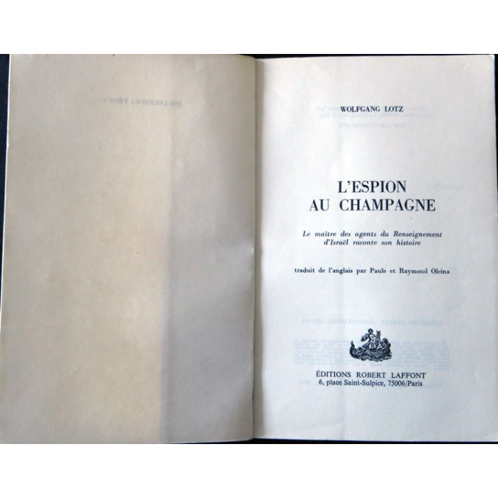 L'espion au champagne de Wolfgang Lotz aux Editions Robert Laffont