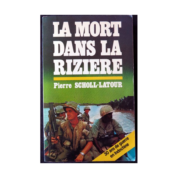 La mort dans la rizière de Pierre Scholl-Latour aux Editions Hachette