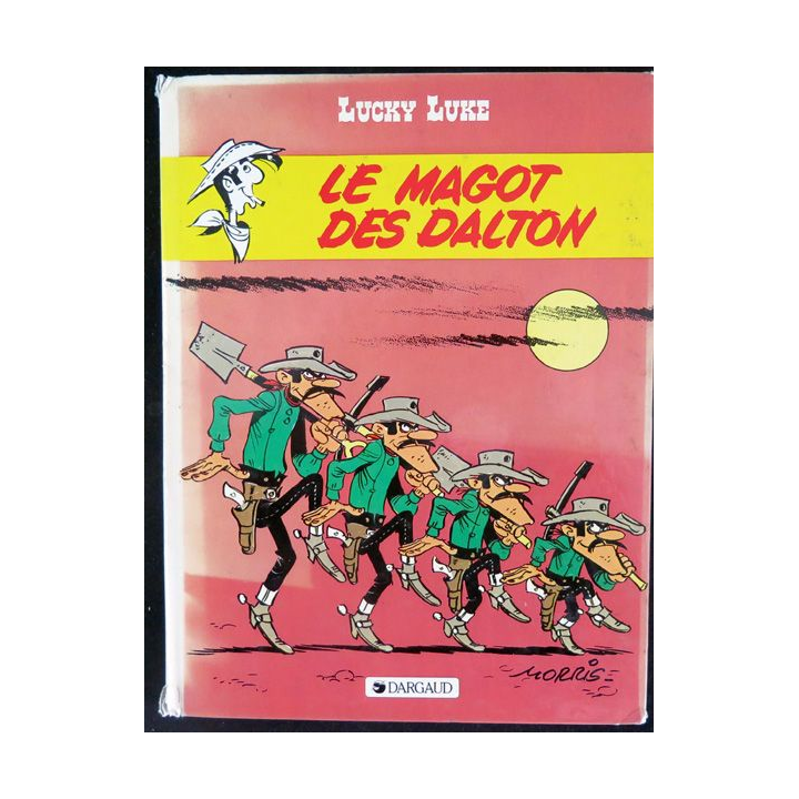 Bande dessinée LUCKY LUKE Le Magot des Dalton Morris et Vicq Dargaud 1984et Goscinny Dargaud 1975