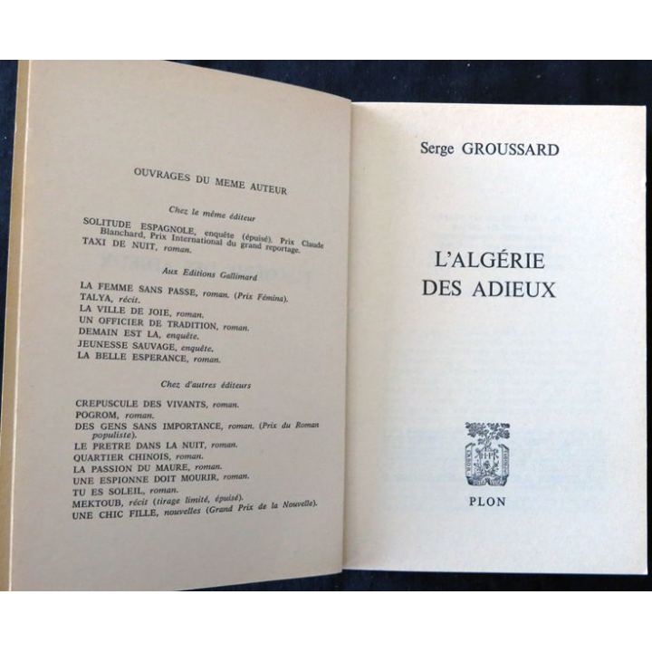 L'Algérie des adieux de Serge Groussard aux Editions Plon