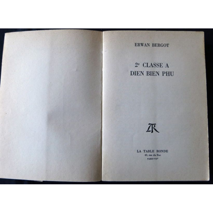 2ème classe à Dien Bien Phu de Erwan Bergot aux Editions La Table Ronde