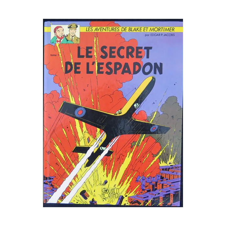 Bande dessinée BLAKE ET MORTIMER Le secret de l'Espadon Tome 1 