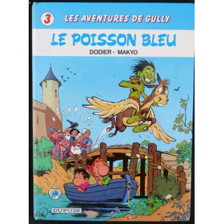 Bande dessinée LES AVENTURES DE GULLY Le poisson bleu Dodier Makyo Dupuis 1987