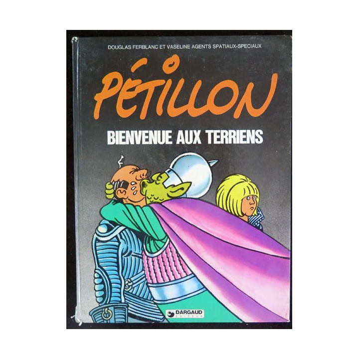 Bande dessinée PÉTILLON Bienvenue aux Terriens Dargaud 1982
