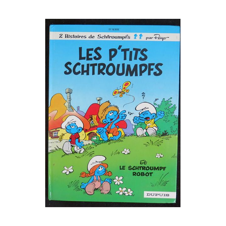 Bande dessinée LES P'TITS SCHTROUMPFS et le schtroumpf robot Dupuis 1988