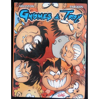 Bande dessinée  GNOMES DE TROY Arleston Tarquin Soleil 2000