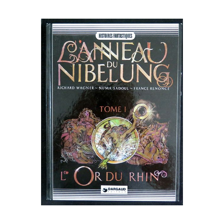 Bande dessinée L'ANNEAU DU LIBELUNG Tome 1 l'Or du Rhin Dargaud 1982
