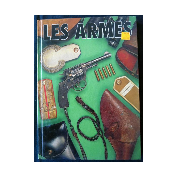 Les Armes (La gazette des armes reliée)