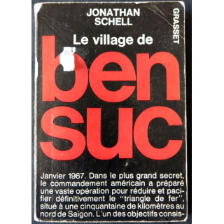 Le village de Ben Suc de Jonathan Schell aux Editions Grasset