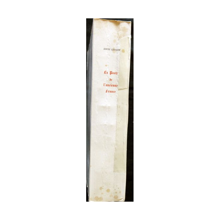 La Poste de l'ancienne France des origines à 1791 de Louis Lenain par Arles 1965