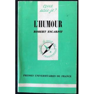 Que Sais-je L'Humour de Robert Escarpit aux éditions Presses Universitaires de France