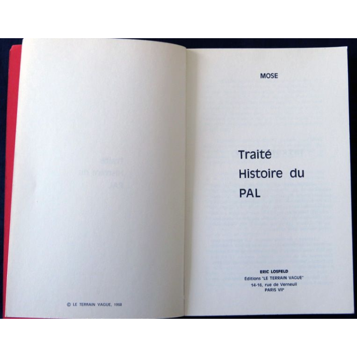 Le paradis et l'enfer - Traité histoire du Pal de Mose aux éditions Le terrain Vague 1968