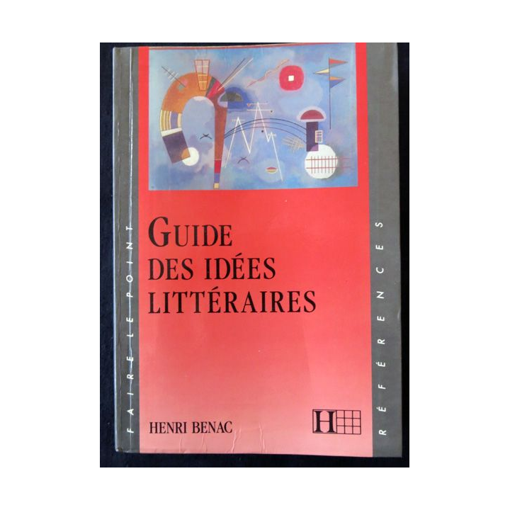 Guide des idées Littéraires de Henri Benac aux éditions Hachette