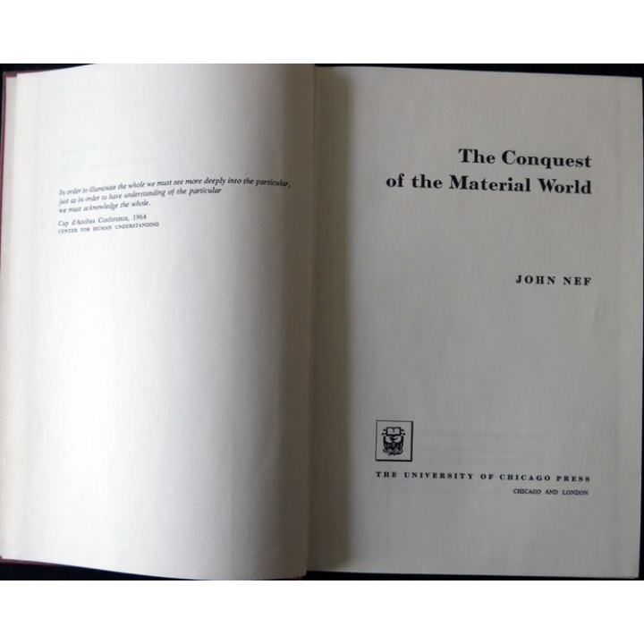 The Conquest of the Matérial World de John Nef aux éditions The University of Chicago Press