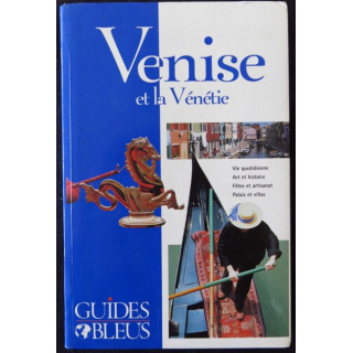 Guides Bleus - Venise et la Vénétie aux éditions Hachette